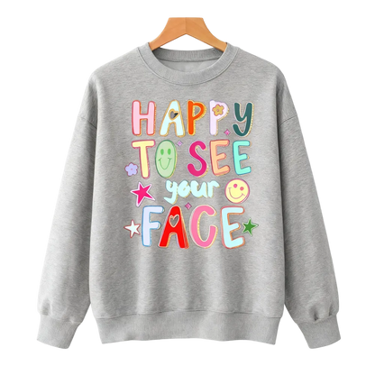 Happy To See Your Face Shirt
